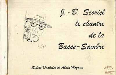 J.-B. Scoriel, le chantre de la Basse-Sambre