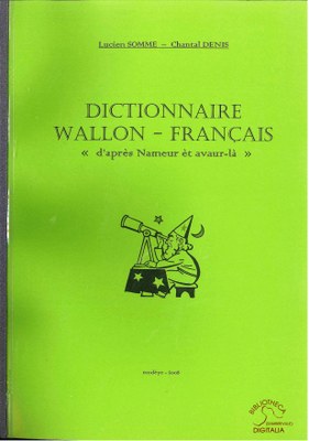 Dictionnaire wallon-français « d’après Nameur èt avaur-là »