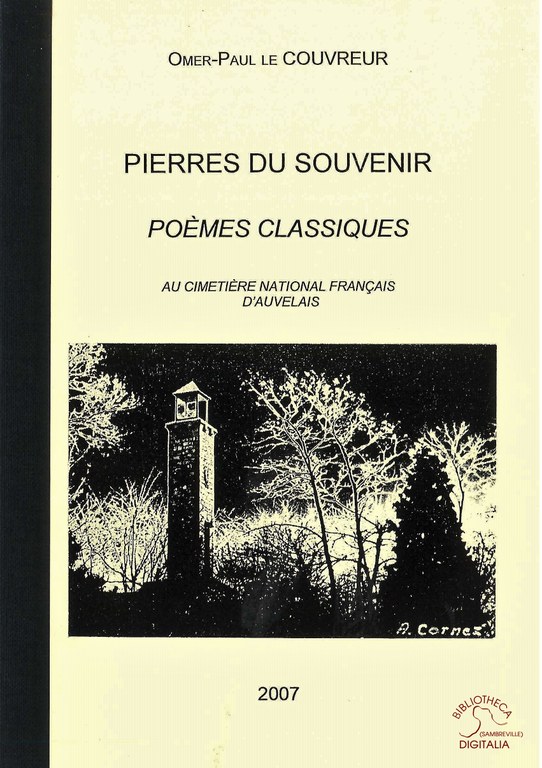 Pierres du souvenir. Poèmes classiques au cimetière national français d'Auvelais
