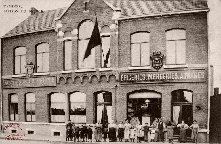 Tamines : La Maison du peuple : épiceries, merceries, aunages