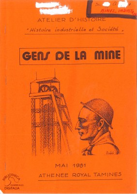 Atelier d'Histoire "Histoire industrielle et Société". Gens de la mine.