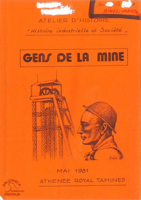 Atelier d'Histoire "Histoire industrielle et Société". Gens de la mine.