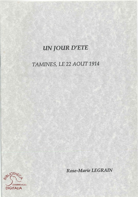 Un jour d'été, Tamines, le 22 août 1914