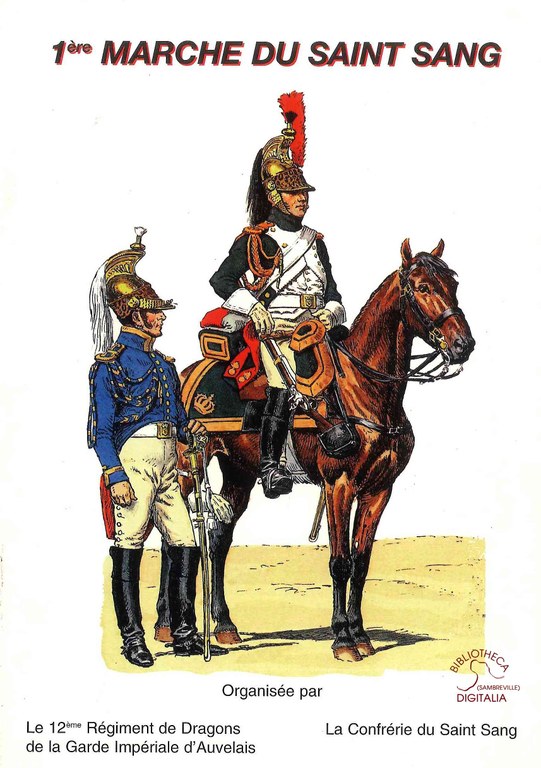 1ère marche du Saint Sang par le 12ème Régiment de Dragons de la Garde Impériale d'Auvelais