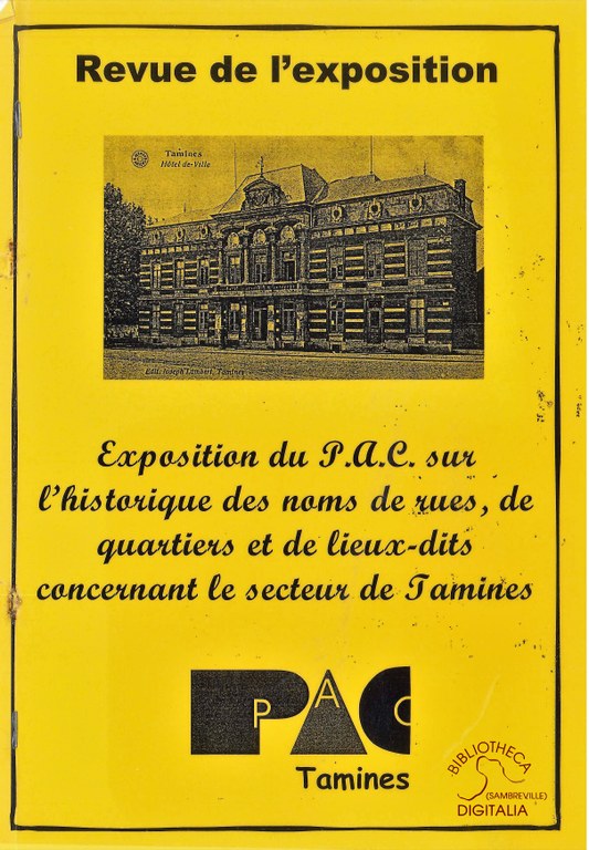 Exposition du P.A.C. sur l'historique des noms de rues, de quartiers et de lieux-dits concernant le secteur de Tamines. Revue de l'exposition.