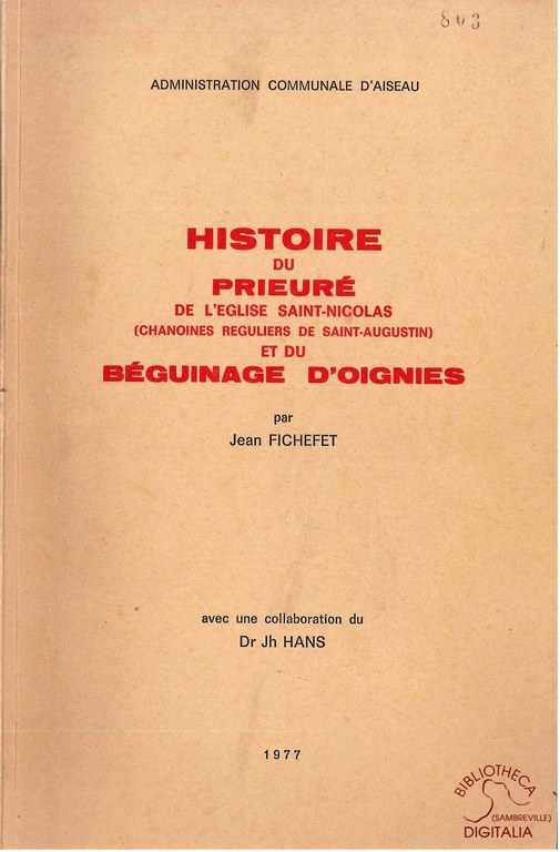 Histoire du Prieuré de l'église Saint-Nicolas (Chanoines réguliers de Saint-Augustin) et du Béguinage d'Oignies