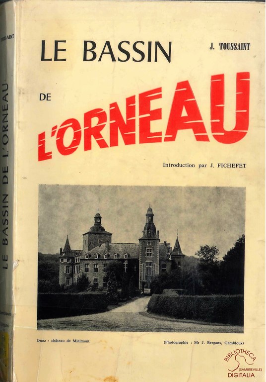 Le Bassin de l'Orneau. Contribution à une étude géographique, historique et archéologique