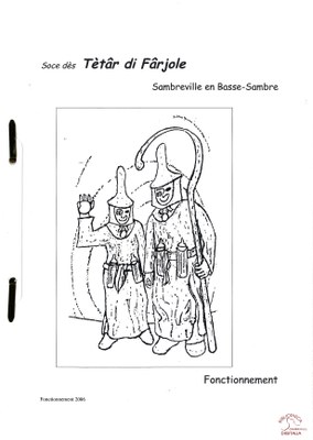 Soce dès Tètâr di Fârjole (focntionnement)