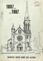 1887... ...1987 : Paroisse Notre-Dame des Alloux
